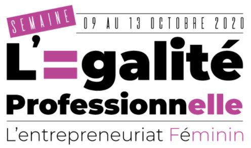 Semaine de l'Egalité professionnelle : l'Entrepreunariat au féminin
